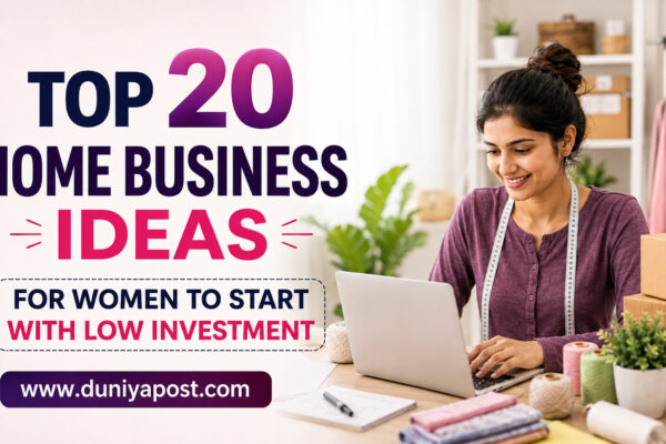 Top 20 Home Business Ideas for Women to Start with Low Investment